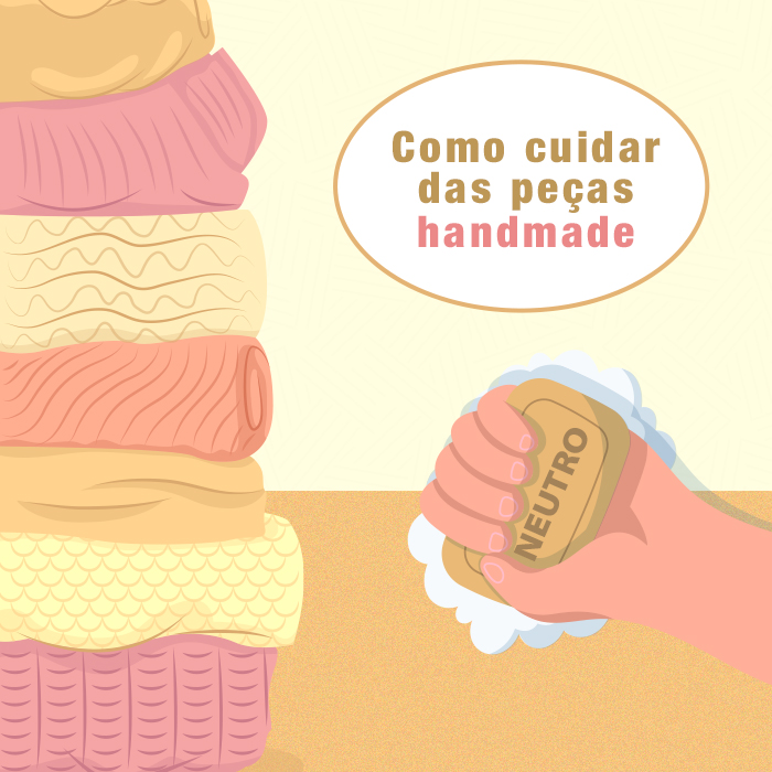 Como cuidar das peças handmade